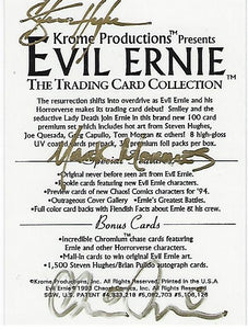 Evil Ernie Promo Trading Card Signed 3X !!!  NM
