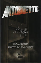 Load image into Gallery viewer, Antoinette #1 Nei Ruffino Variant Limited to 200 Signed by Ryan Kincaid !! NM
