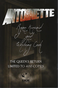 Antoinette #1 Ryan Kincaid Queen's Return Headless Variant Limited to 400 !!!  VF/NM